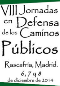 VIII Jornadas Estatales de la Plataforma Ibérica por los Caminos Públicos