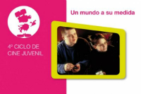 4º Ciclo de cine juvenil: Un mundo a su medida