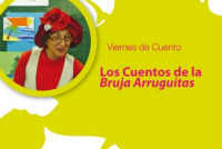 Viernes de Cuento Los cuentos de la Bruja Arruguitas