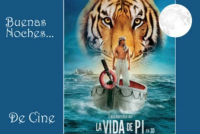 Buenas Noches... de Cine: "La vida de Pi"