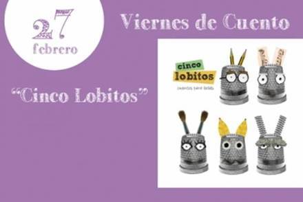 Viernes de Cuento: Cinco Lobitos