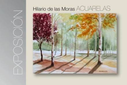 Exposición de Acuarelas. Hilario de las Moras