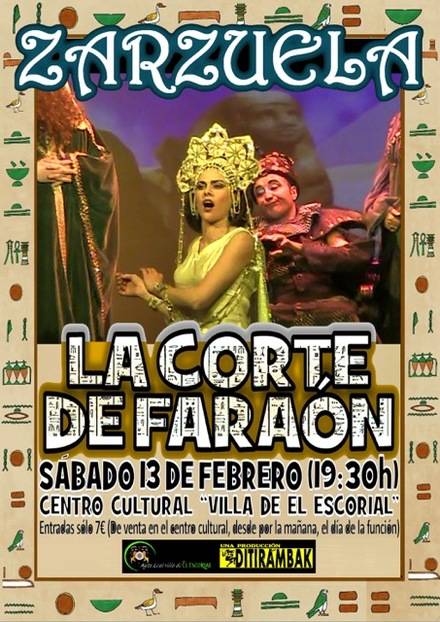 La zarzuela “La corte del Faraón” llega al Centro Cultural Villa de El Escorial