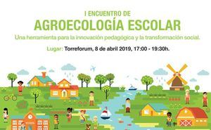 Torreforum acoge el primer encuentro sobre agroecología escolar