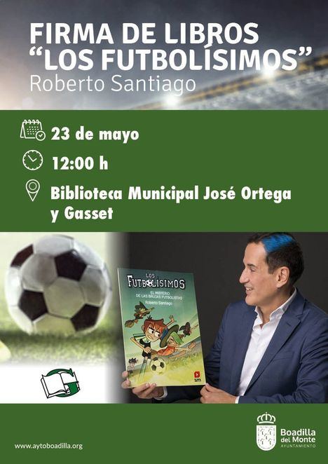 Roberto Santiago, autor de ‘Los Futbolísimos’, firmará libros en Boadilla el domingo 23 de mayo
