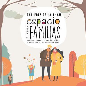 El Espacio para las Familias de la Mancomunidad THAM ofrece diversos encuentros hasta diciembre
 