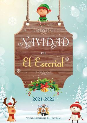 El Escorial presenta un programa de Navidad participativo, con los más pequeños como grandes protagonistas