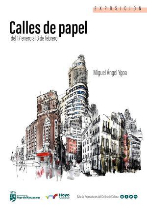 ‘Calles de papel’, de Miguel Ángel Ygoa, nueva exposición en el Centro de Cultura de Hoyo