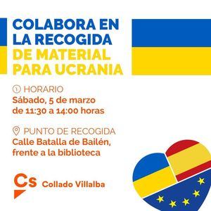 Ciudadanos organiza en Collado Villalba y Torrelodones carpas de ayuda humanitaria para Ucrania