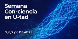 La U-tad organiza ‘Con-Ciencia: Educar en profesiones STEM’ para incentivar la formación en áreas tecnológicas