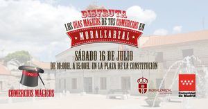 La campaña Comercios Mágicos de la Comunidad de Madrid llega a Moralzarzal el sábado 16 de julio