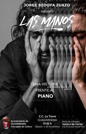 Jorge Bedoya Zuazo ofrecerá en el Centro Cultural La Torre de Guadarrama el concierto ‘Las manos’