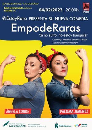 Crítica social y humor este sábado en el Teatro Municipal Las Cigüeñas de Hoyo con ‘EmpodeRaras’