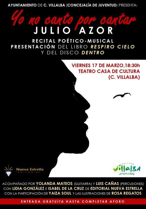 Julio Azor ofrece un recital poético-musical este viernes en la Casa de Cultura de Collado Villalba