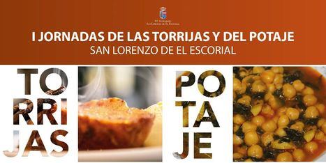 Durante la Semana Santa, San Lorenzo de El Escorial celebra las I Jornadas de la Torrija y el Potaje
