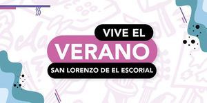 Un verano cargado de propuestas culturales y actividades para todos en San Lorenzo de El Escorial