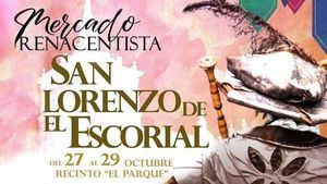 San Lorenzo de El Escorial acoge este fin de semana un Mercado Renacentista