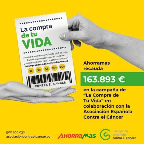 Ahorramas y la Asociación Española Contra el Cáncer recaudan 163.893 euros con la campaña de ‘La Compra de tu Vida’