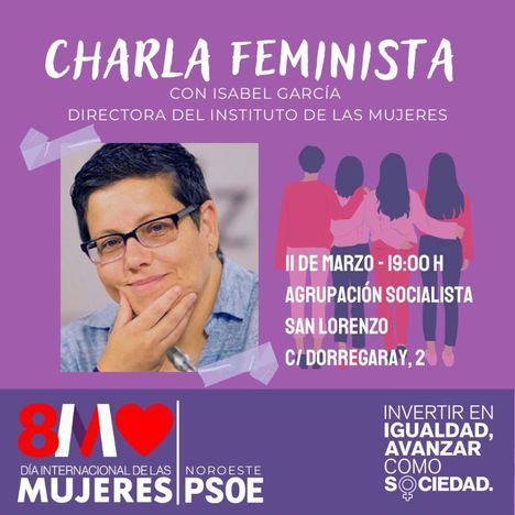 El PSOE de la zona Noroeste organiza un acto en San Lorenzo con la Directora del Instituto de las Mujeres