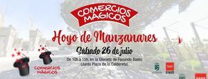 Los ‘Comercios Mágicos’ regresan a Hoyo de Manzanares el próximo 26 de julio
 