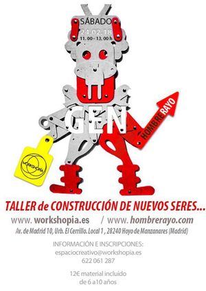 Workshopia trae el taller infantil de `Hombre Rayo´ para construir Nuevos Seres