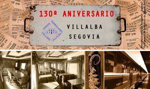 130 años de la línea de ferrocarril Collado Villalba-Segovia