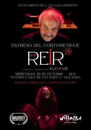 El Ayuntamiento de Collado Villalba estrena el cortometraje ‘REÍR’, de Julio Azor