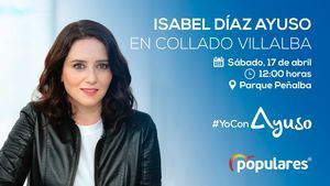 La presidenta regional, Isabel Díaz Ayuso, visita Collado Villalba este sábado, 17 de abril