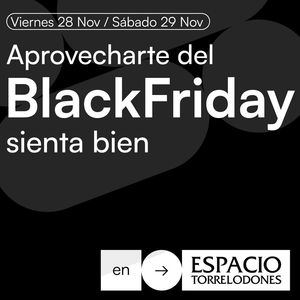 Llega el Black Friday a Espacio Torrelodones