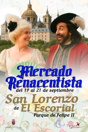 San Lorenzo de El Escorial celebra este fin de semana su Mercado Renacentista