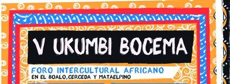 V Ukumbi Bocema. Vive África en la Sierra de Guadarrama