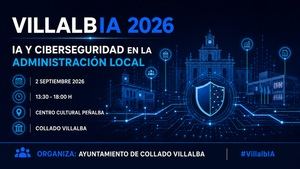 Collado Villalba reúne a referentes de ciberseguridad y municipalismo en la jornada VillalbIA 2026
